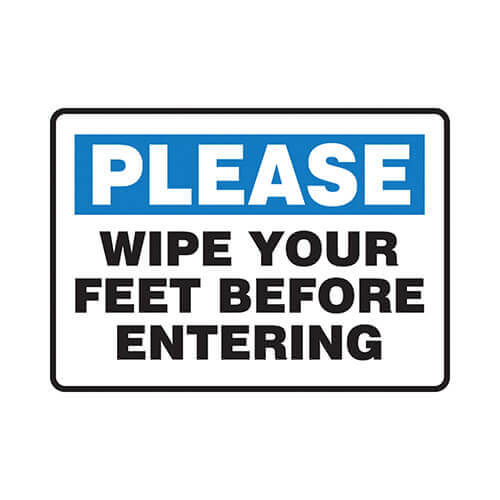 Accuform® MHSK937VA Safety Sign, Header: PLEASE, Text Legend: WIPE YOUR FEET BEFORE ENTERING, 0.04 in Aluminum, 7 in H x 10 in W