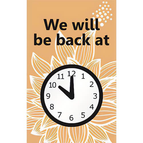 Accuform® MPCM509 Safety Sign: WE WILL BE BACK AT CLOCK