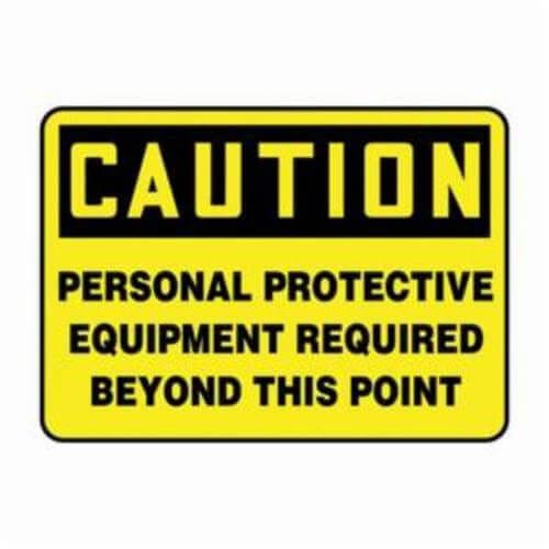 Accuform® MPPA656XV Caution Sign, Header: CAUTION, Text Legend: PERSONAL PROTECTIVE EQUIPMENT REQUIRED BEYOND THIS POINT