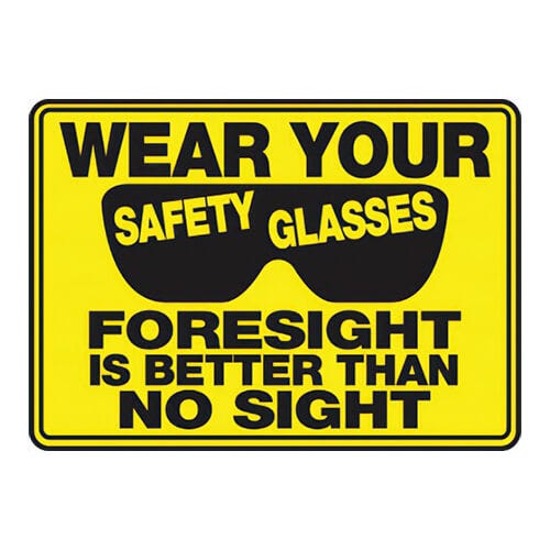 Accuform® MPPE534XT Safety Sign: WEAR YOUR SAFETY GLASSES