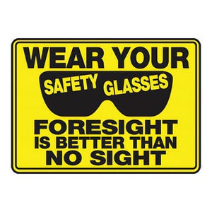 Accuform® MPPE534XT Safety Sign: WEAR YOUR SAFETY GLASSES