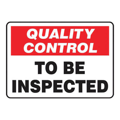 Accuform® MQTL721XT Quality Control Safety Sign: to BE INSPECTED