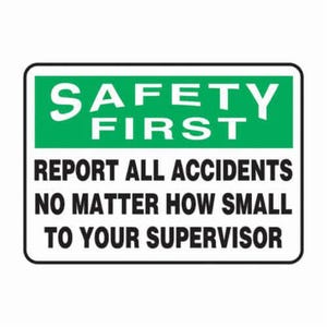 Accuform® MGSH904VA Safety Sign, SAFETY FIRST REPORT ALL ACCIDENTS NO MATTER HOW SMALL, 10 in x 14 in, Aluminum