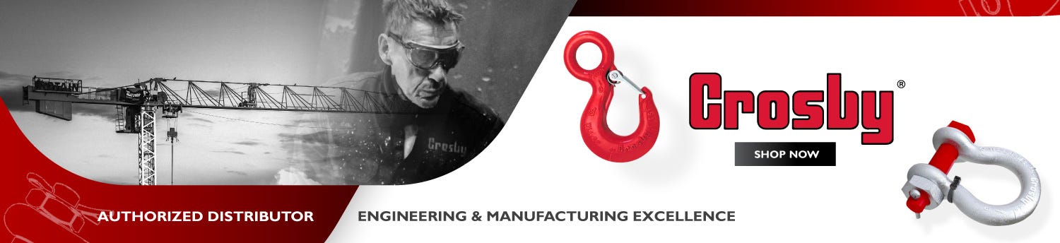 Crosby® Authorized Distributor, Engineering & Manufacturing Excellence crosby authorized distributor, engineering and manufacturing excellence